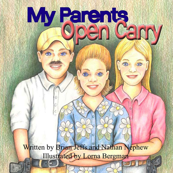My Parents Open Carry My Parents Open Carry